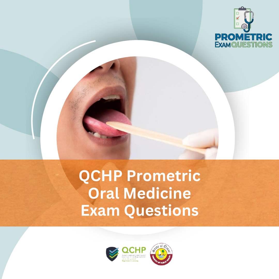 QCHP Prometric Oral Medicine Exam Questions